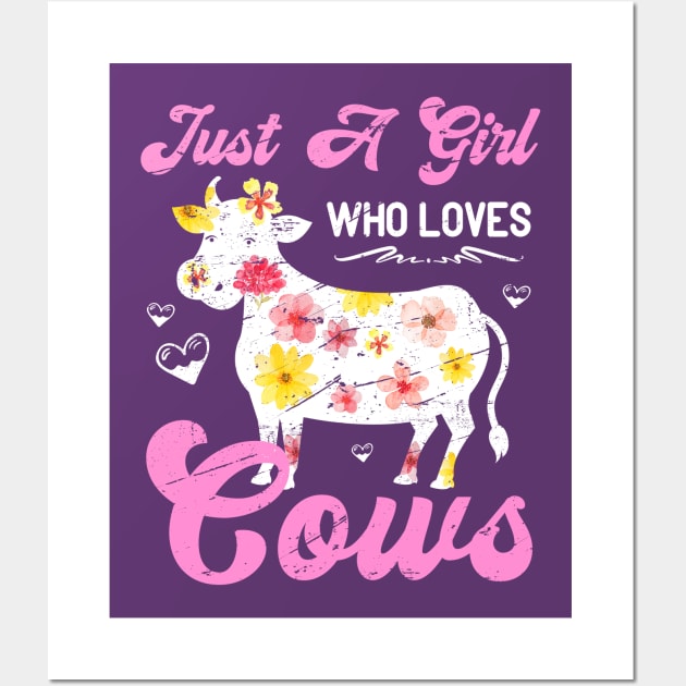 Just a Girl Who Loves Cows For Girls Who Love Cows and Farm Animals Wall Art by kaza191